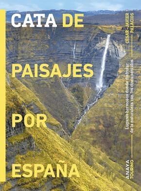 CATA DE PAISAJES POR ESPAÑA GUIA ANAYA TOURING 2024 | 9788491588429 | PALACIOS PALOMAR, CÉSAR JAVIER | Llibreria La Gralla | Llibreria online de Granollers