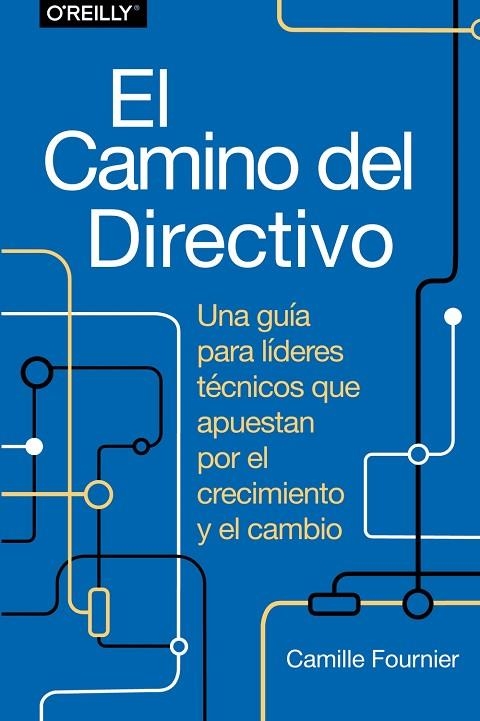 CAMINO DEL DIRECTIVO, EL | 9788441548879 | FOURNIER, CAMILLE | Llibreria La Gralla | Llibreria online de Granollers