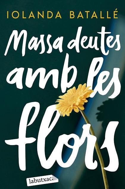 MASSA DEUTES AMB LES FLORS | 9788419971357 | BATALLÉ PRATS, IOLANDA | Llibreria La Gralla | Llibreria online de Granollers