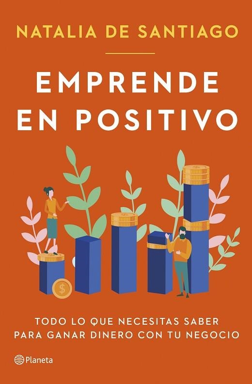 EMPRENDE EN POSITIVO | 9788408282365 | SANTIAGO, NATALIA DE | Llibreria La Gralla | Llibreria online de Granollers