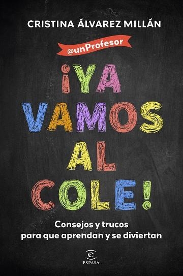 ¡YA VAMOS AL COLE! | 9788467074390 | ÁLVAREZ MILLÁN, CRISTINA | Llibreria La Gralla | Librería online de Granollers