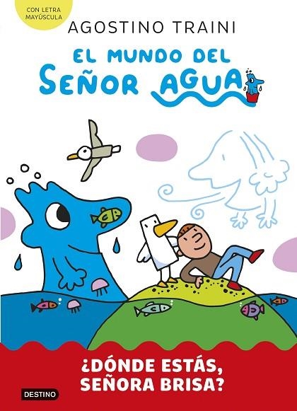 ¿DÓNDE ESTÁS, SEÑORA BRISA? EL MUNDO DEL SEÑOR AGUA 2. | 9788408291411 | TRAINI, AGOSTINO | Llibreria La Gralla | Llibreria online de Granollers