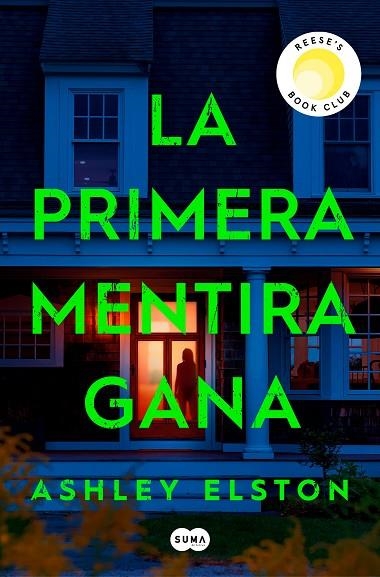 PRIMERA MENTIRA GANA, LA | 9788491297222 | ELSTON, ASHLEY | Llibreria La Gralla | Llibreria online de Granollers