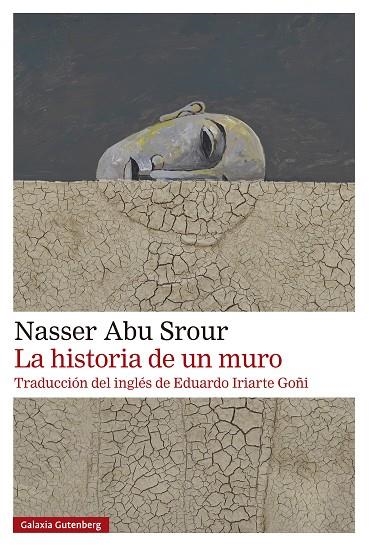 HISTORIA DE UN MURO, LA | 9788410107625 | ABU SROUR, NASSER | Llibreria La Gralla | Llibreria online de Granollers