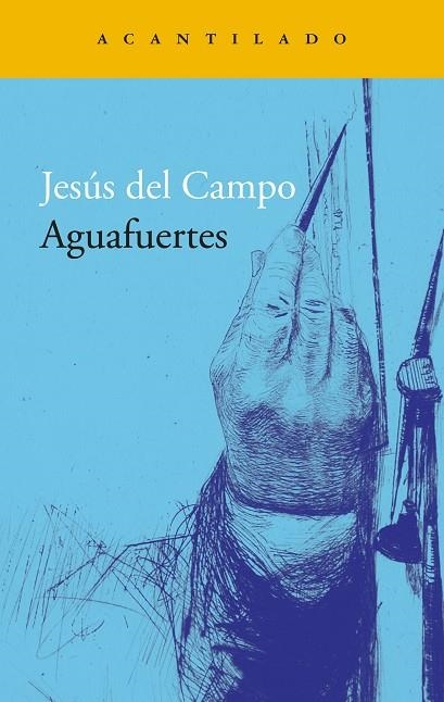 AGUAFUERTES | 9788419958181 | DEL CAMPO, JESÚS | Llibreria La Gralla | Llibreria online de Granollers