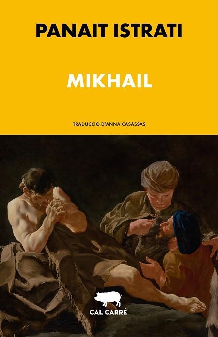 MIKHAIL | 9788412863512 | ISTRATI, PANAÏT | Llibreria La Gralla | Librería online de Granollers