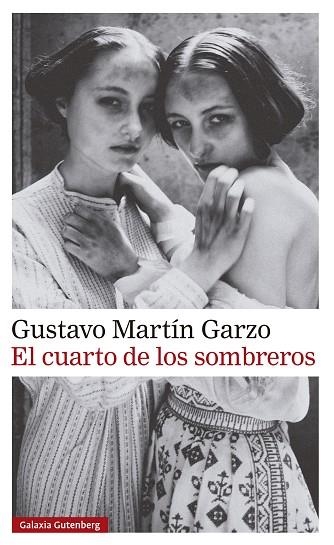 CUARTO DE LOS SOMBREROS, EL | 9788410107601 | MARTÍN GARZO, GUSTAVO | Llibreria La Gralla | Llibreria online de Granollers