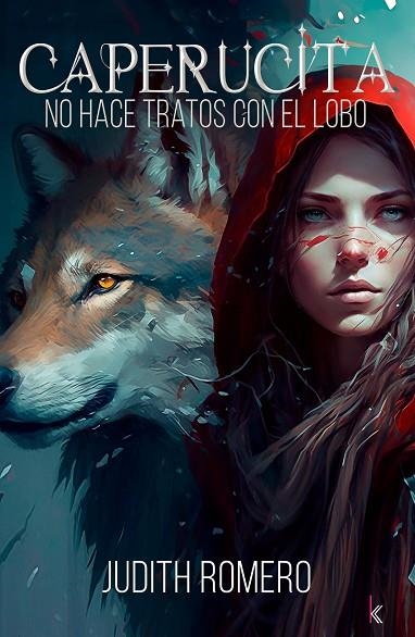 CAPERUCITA NO HACE TRATOS CON EL LOBO | 9788412758788 | ROMERO, JUDITH | Llibreria La Gralla | Llibreria online de Granollers