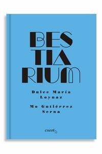 BESTIARIUM | 9788412444568 | LOYNAZ, DULCE MARÍA | Llibreria La Gralla | Llibreria online de Granollers