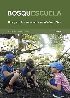 BOSQUESCUELA | 9788428217804 | PHILIP BRUCHNER | Llibreria La Gralla | Llibreria online de Granollers