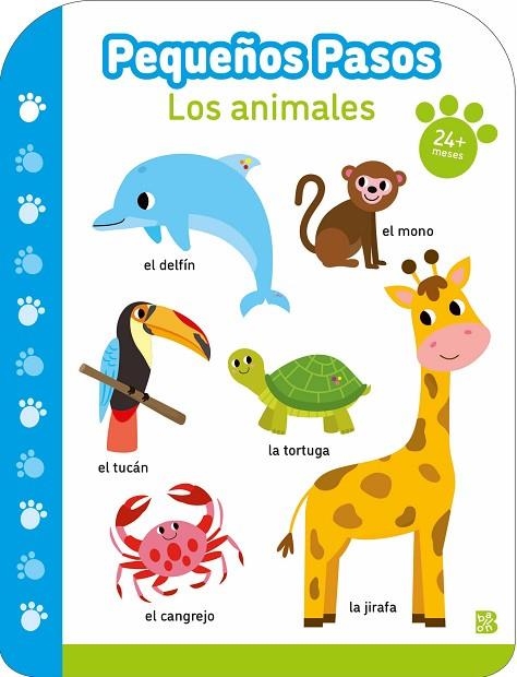 PEQUEÑOS PASOS LOS ANIMALES +24 MESES | 9789403238487 | BALLON | Llibreria La Gralla | Llibreria online de Granollers