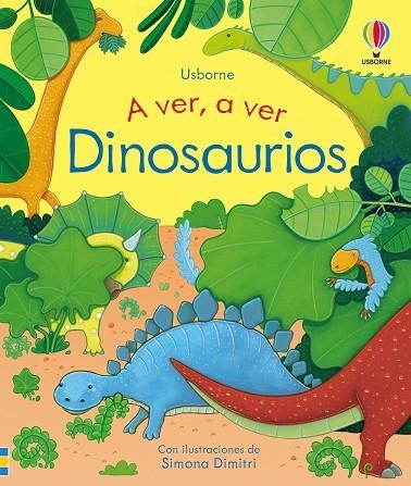 DINOSAURIOS A VER A VER | 9781836060000 | MILBOURNE, ANNA | Llibreria La Gralla | Llibreria online de Granollers