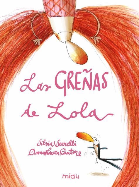 GREÑAS DE LOLA, LAS | 9788410208094 | SERRELI, SILVIA | Llibreria La Gralla | Llibreria online de Granollers