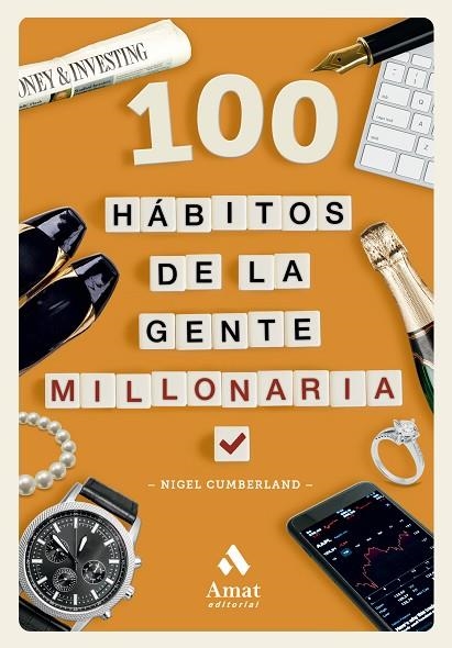 100 HÁBITOS DE LA GENTE MILLONARIA | 9788419870643 | CUMBERLAND, NIGEL | Llibreria La Gralla | Llibreria online de Granollers