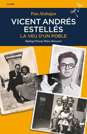 VICENT ANDRÉS ESTELLÉS LA VEU D'UN POBLE | 9788410198128 | ALABAJOS, PAU | Llibreria La Gralla | Librería online de Granollers