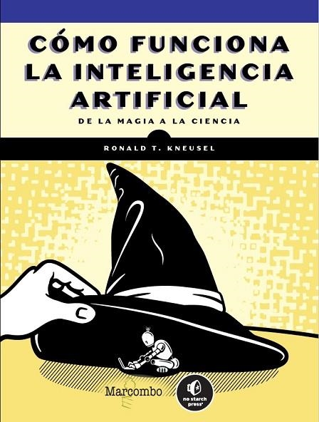 CÓMO FUNCIONA LA INTELIGENCIA ARTIFICIAL | 9788426738479 | KNEUSEL, RONALD T. | Llibreria La Gralla | Llibreria online de Granollers