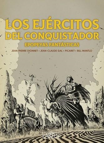 EJÉRCITOS DEL CONQUISTADOR, LOS | 9788412850055 | GAL, JEAN-CLAUDE / DIONNET, JEAN-PIERRE / PICARET, PHILIPPE | Llibreria La Gralla | Llibreria online de Granollers