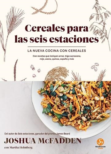 CEREALES PARA LAS SEIS ESTACIONES | 9788415887959 | MCFADDEN, JOSHUA ;  HOLMBERG, MARTHA | Llibreria La Gralla | Llibreria online de Granollers