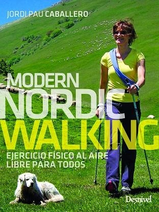 MODERN NORDIC WALKING | 9788498296808 | CABALLERO OLLER, JORDI PAU | Llibreria La Gralla | Llibreria online de Granollers