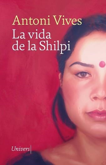 VIDA DE LA SHILPI, LA | 9788419721266 | VIVES, ANTONI | Llibreria La Gralla | Llibreria online de Granollers