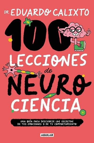 100 LECCIONES DE NEUROCIENCIA | 9788403524323 | CALIXTO, DR. EDUARDO | Llibreria La Gralla | Librería online de Granollers