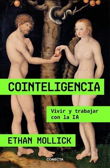 COINTELIGENCIA | 9788418053214 | MOLLICK, ETHAN | Llibreria La Gralla | Llibreria online de Granollers