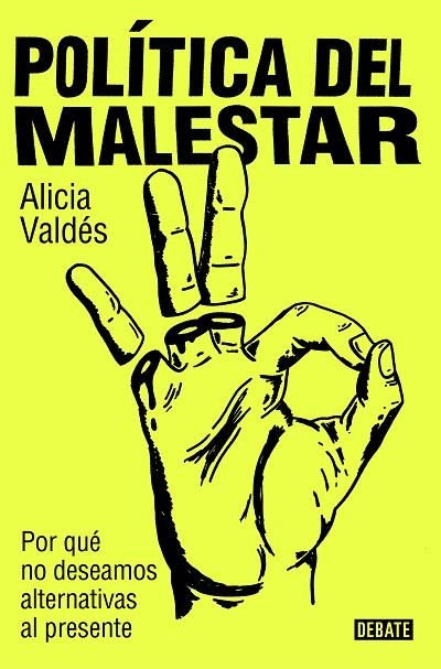 POLÍTICA DEL MALESTAR | 9788419951632 | VALDÉS, ALICIA | Llibreria La Gralla | Llibreria online de Granollers