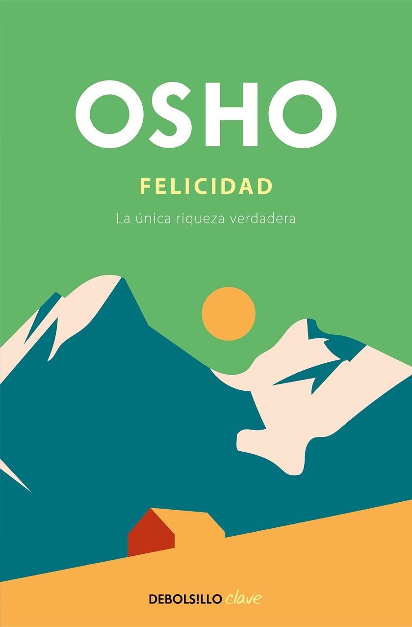 FELICIDAD | 9788466372473 | OSHO | Llibreria La Gralla | Llibreria online de Granollers