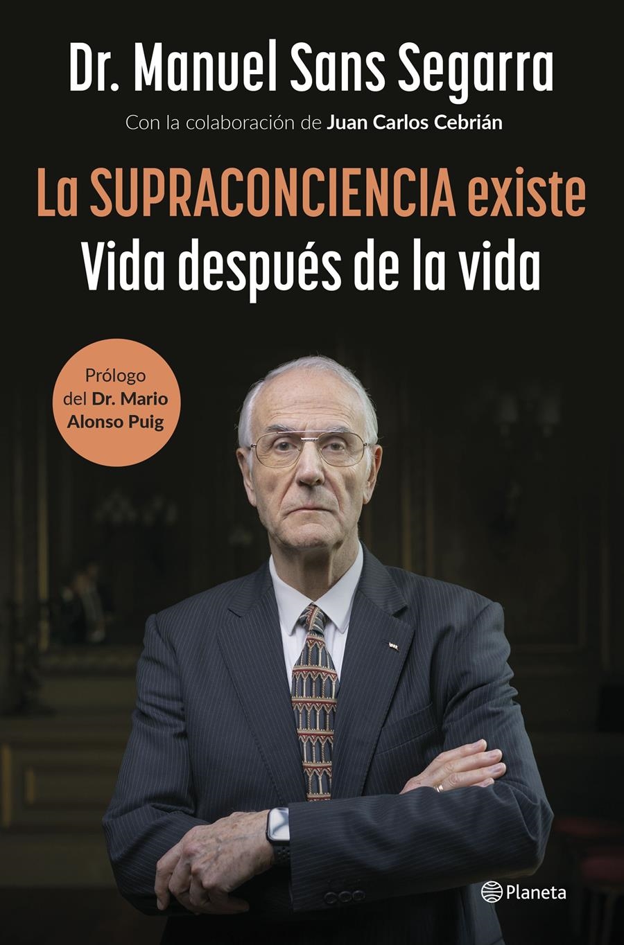 SUPRACONCIENCIA EXISTE, LA | 9788408291282 | SANS SEGARRA, DR. MANUEL | Llibreria La Gralla | Llibreria online de Granollers