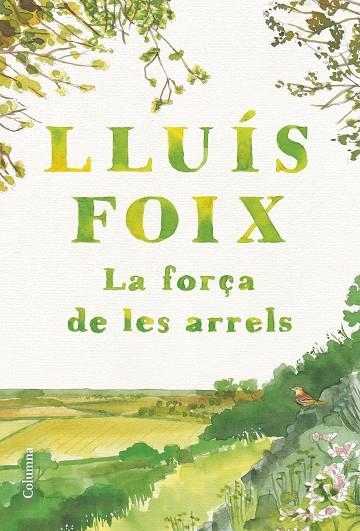 FORÇA DE LES ARRELS, LA | 9788466432368 | FOIX CARNICÉ, LLUÍS | Llibreria La Gralla | Llibreria online de Granollers