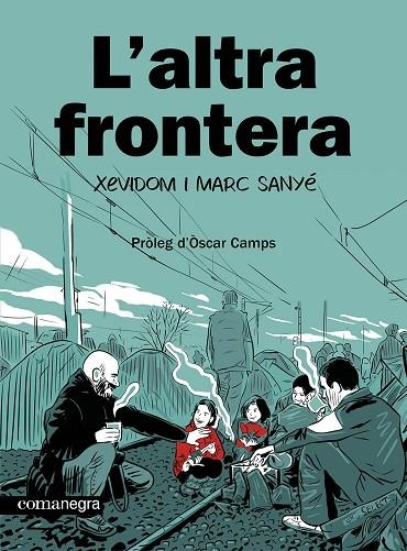 ALTRA FRONTERA, L' | 9788410161139 | XEVIDOM ; SANYÉ, MARC | Llibreria La Gralla | Librería online de Granollers