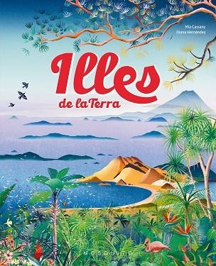 ILLES DE LA TERRA | 9788419095732 | CASSANY, MIA | Llibreria La Gralla | Llibreria online de Granollers