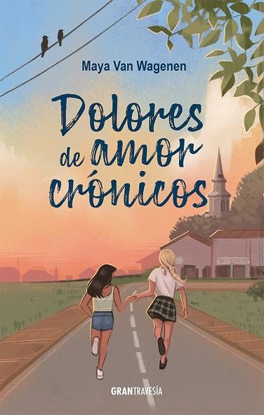 DOLORES DE AMOR CRÓNICOS | 9788412794427 | VAN WAGENEN, MAYA | Llibreria La Gralla | Llibreria online de Granollers