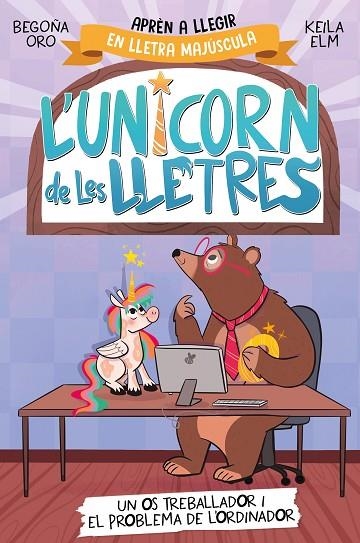 OS TREBALLADOR I EL PROBLEMA DE L'ORDINADOR L'UNICORN DE LES LLETRES 2 - UN | 9788448868994 | ORO, BEGOÑA | Llibreria La Gralla | Llibreria online de Granollers