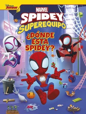 SPIDEY Y SU SUPEREQUIPO. ¿DÓNDE ESTÁ SPIDEY? | 9788418610899 | MARVEL | Llibreria La Gralla | Llibreria online de Granollers