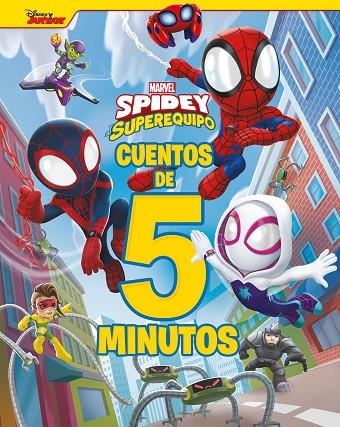 SPIDEY Y SU SUPEREQUIPO. CUENTOS DE 5 MINUTOS | 9788418610912 | MARVEL | Llibreria La Gralla | Llibreria online de Granollers