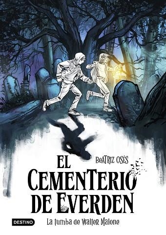 CEMENTERIO DE EVERDEN 1, EL. LA TUMBA DE WALTER MALONE | 9788408289135 | OSÉS, BEATRIZ | Llibreria La Gralla | Llibreria online de Granollers