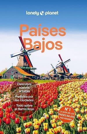 PAÍSES BAJOS GUIA LONELY PLANET 2024 | 9788408289630 | WOOLSEY, BARBARA / BLASI, ABIGAIL / ELLIOTT, MARK / LE NEVEZ, CATHERINE / GELOVEN, SARA VAN | Llibreria La Gralla | Librería online de Granollers