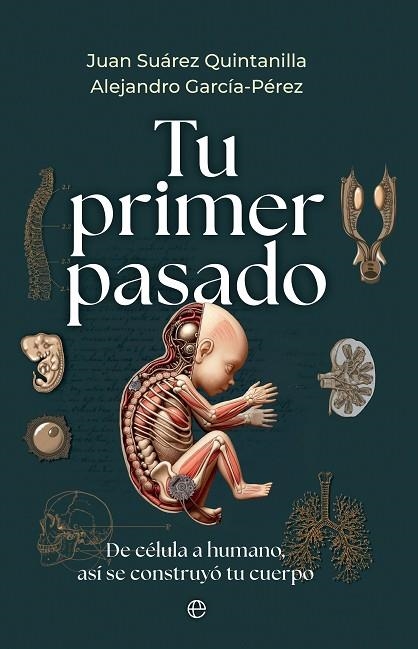 TU PRIMER PASADO | 9788413848990 | SUÁREZ QUINTANILLA, JUAN / GARCÍA PÉREZ, ALEJANDRO | Llibreria La Gralla | Llibreria online de Granollers