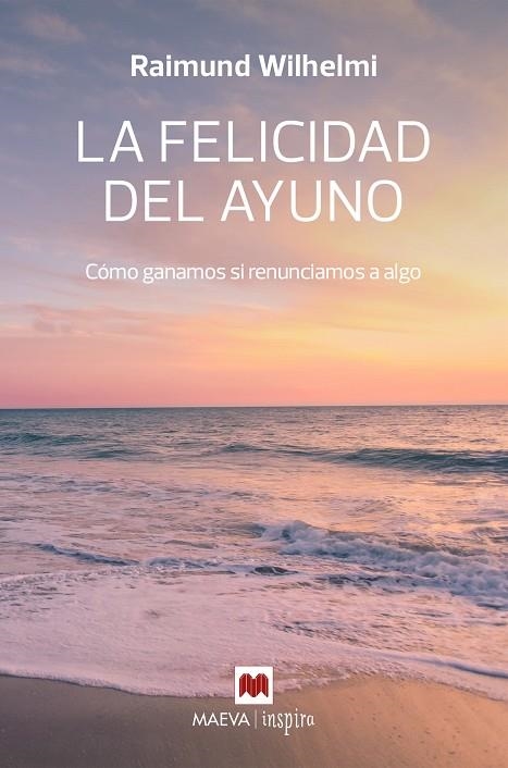 FELICIDAD DEL AYUNO, LA | 9788410260207 | WILHELMI, RAIMUND | Llibreria La Gralla | Llibreria online de Granollers