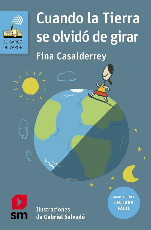 CUANDO LA TIERRA SE OLVIDÓ DE GIRAR (LECTURA FÁCIL) | 9788411827157 | CASALDERREY, FINA | Llibreria La Gralla | Llibreria online de Granollers