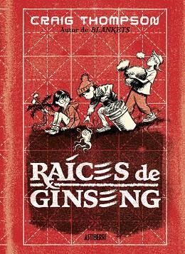 RAÍCES DE GINSENG | 9788419670694 | THOMPSON, CRAIG | Llibreria La Gralla | Llibreria online de Granollers