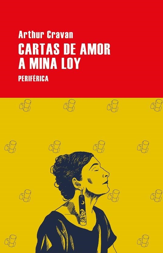 CARTAS DE AMOR A MINA LOY | 9788410171169 | CRAVAN, ARTHUR | Llibreria La Gralla | Llibreria online de Granollers