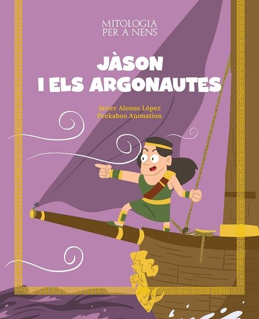 JÀSON I ELS ARGONAUTES | 9788413614106 | ALONSO LÓPEZ, JAVIER | Llibreria La Gralla | Llibreria online de Granollers