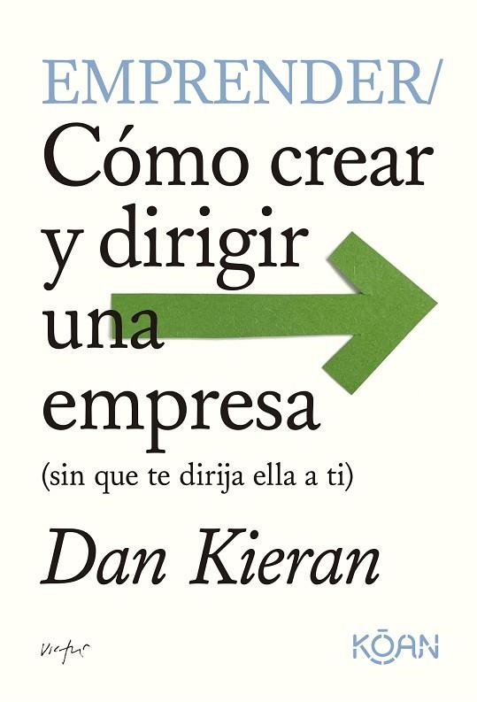 EMPRENDER | 9788410358010 | KIERAN, DAN | Llibreria La Gralla | Llibreria online de Granollers