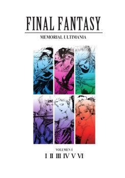 FINAL FANTASY: MEMORIAL ULTIMANIA VOLUMEN 01. I-VI | 9788467964523 | VV AA | Llibreria La Gralla | Llibreria online de Granollers