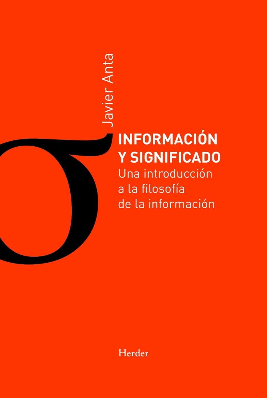 INFORMACIÓN Y SIGNIFICADO | 9788425451645 | ANTA PULIDO, JAVIER | Llibreria La Gralla | Llibreria online de Granollers