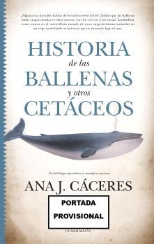 HISTORIA DE LAS BALLENAS Y OTROS CETÁCEOS | 9788419414342 | JIMÉNEZ CÁCERES, ANA | Llibreria La Gralla | Llibreria online de Granollers