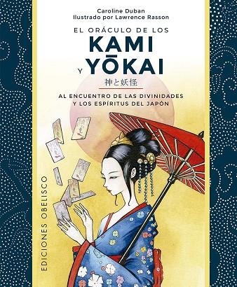 ORÁCULO DE LOS KAMI Y YOKAI + CARTAS | 9788411721622 | DUBAN, CAROLINE | Llibreria La Gralla | Llibreria online de Granollers