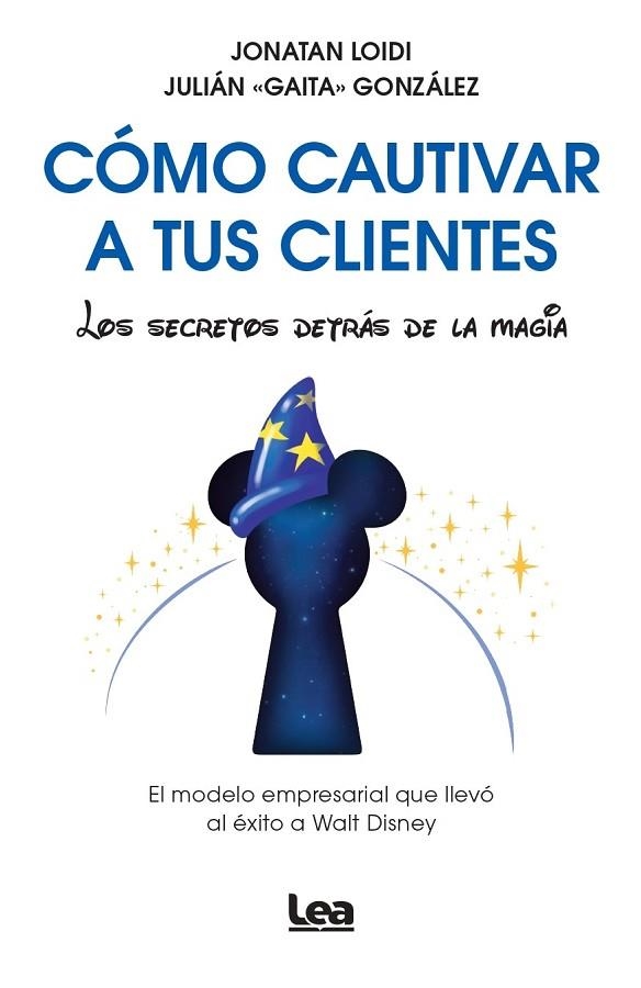 CÓMO CAUTIVAR A TUS CLIENTES | 9788410523340 | JONATAN LOIDI;  GAITA | Llibreria La Gralla | Llibreria online de Granollers